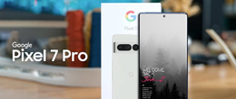 Google Pixel 7 Pro: чим порадував новенький флагман від Google