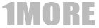 1MORE