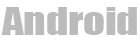 Android