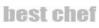 best chef