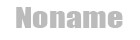 Noname