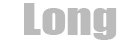 Long