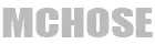MCHOSE