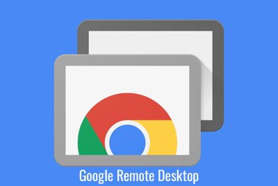 Google Remote Desktop