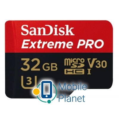 SANDISK 32GB microSD class 10 V30 A1 UHS-I U3 4K Extreme Pro (SDSQXCG-032G-GN6MA) (UA) Обсяг пам'яті: 32 Gb; Стандарт
