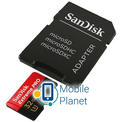 SANDISK 32GB microSD class 10 V30 A1 UHS-I U3 4K Extreme Pro (SDSQXCG-032G-GN6MA) (UA) Стандарт пам'яті microSDHC